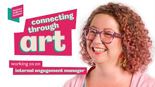 Connecting Through Art | Working as an internal engagement manager