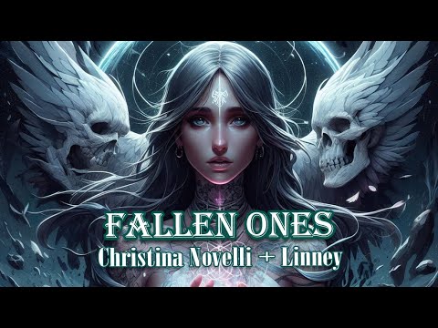 Christina Novelli + Linney - Fallen Ones