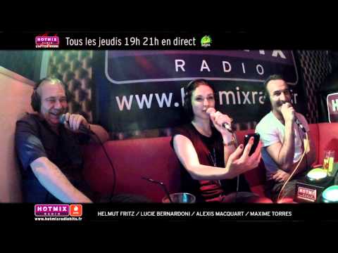 Hotmixradio Hits, l'Afterwork avec Helmut Fritz, Lucie Bernardoni, Alexis Macquart et Maxime Torres