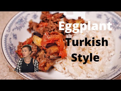 Turkish Style Eggplant With Ground Beef - Turkish Food Recipes