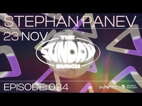 The Sunday Bunch w/ Stephan Panev - Episode #084