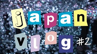Japan Vlog | Day4~6