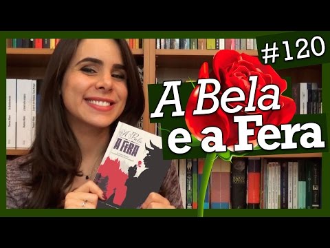 A BELA E A FERA - VERSÃO ORIGINAL (#120)