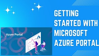 Getting Started with Microsoft Azure Portal