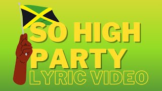 Disco Sam &amp; Wiseman - So High Party (Official Lyric Video)