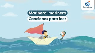 Cantoalegre - Marinero, marinero (Canciones para leer)