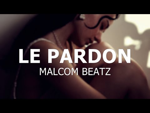 MALCOM BEATZ - Le Pardon (Audio Official)