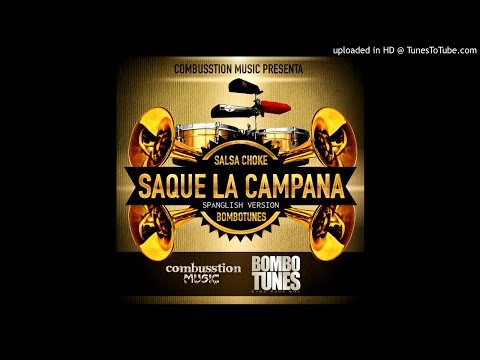Bombotunes - Saque la campana  - Spanglish Version