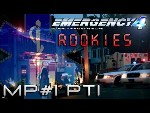 Emergency 4 MP #1 - Rookies Part I