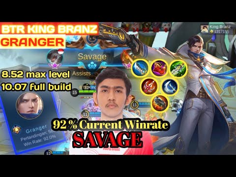 92 % WINRATE GRANGER, FULL BUILD SAVAGE !! [ BTR King Branz Granger ] Mobile Legends