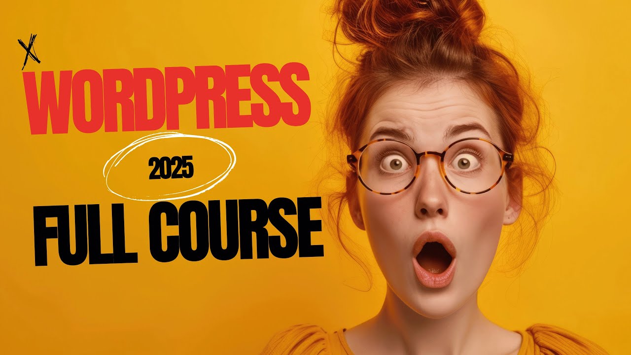 WordPress Full Course Beginner To Advanced Tutorial [2025]