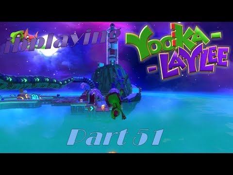 ibplaying Yooka-Laylee! Part 51 - New Moves (Some Learning Required)!