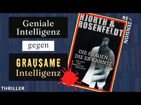Schwedischer Nervenkitzel! 🔪 Hjorth & Rosenfeldt - Die Frauen, die er kannte | Rezension
