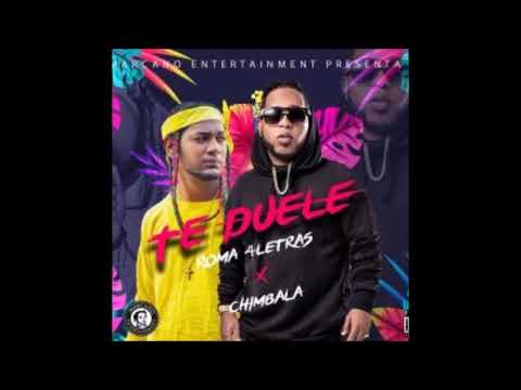 TE DUELE - Roma 4Letras Ft Chimbala (PLANETA URBANO RD)