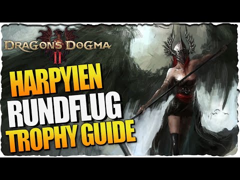 Harpyienrundflug Trophäe ganz easy freischalten | Dragons Dogma 2 Guide Deutsch