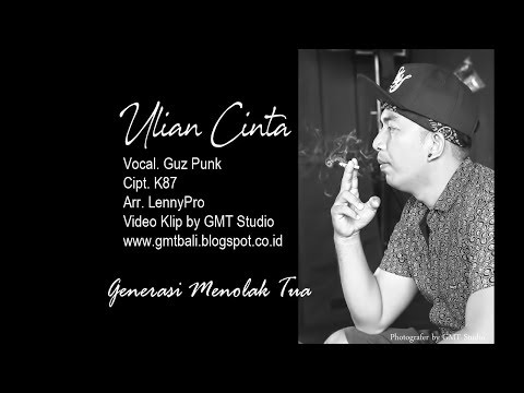 Judul lagu : Ulian Cinta - by Guz Punk