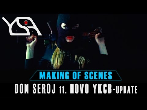 Don Seroj ft. Hovo YKCB - UPDATE /making of scenes /YSA MEDIA