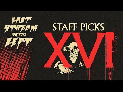 STAFF PICKS 16 /// Last Stream on The Left /// June 3rd, 2025