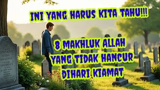 Download lagu Ini Yang Harus Kita Tahu !!! 8 Makhluk Allah yang tidak Hancur dihari kiamat mp3 Download lagu Ini Yang Harus Kita Tahu !!! 8 Makhluk Allah yang tidak Hancur dihari kiamat mp3