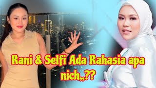 Download lagu RAHASIA,,,?!! SELFI & RANI KODE KODEAN SEPERTI ADA RAHASIA SESUATU NICH mp3 Download lagu RAHASIA,,,?!! SELFI & RANI KODE KODEAN SEPERTI ADA RAHASIA SESUATU NICH mp3