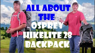 All About The Osprey Hikelite 28L Backpack