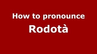 How to pronounce Rodotà