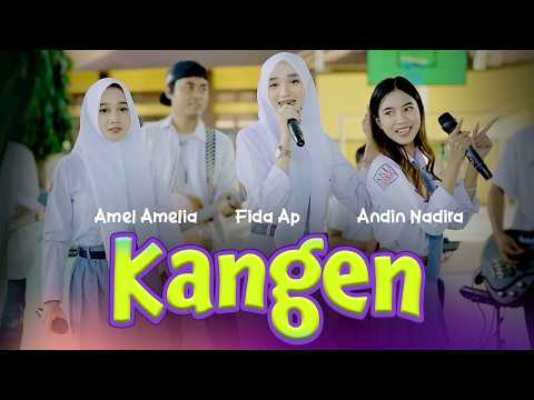Fida AP - KANGEN ft. Andin Nadira X Amel Amelia (Official Music Video)