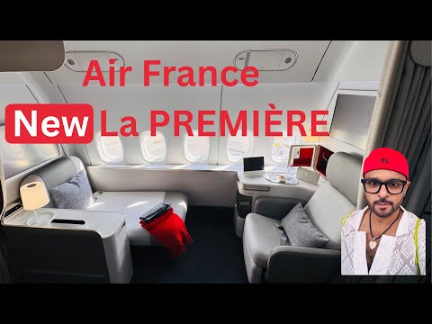Air France NEW La Première First Class - My experience on the Inaugural day flight