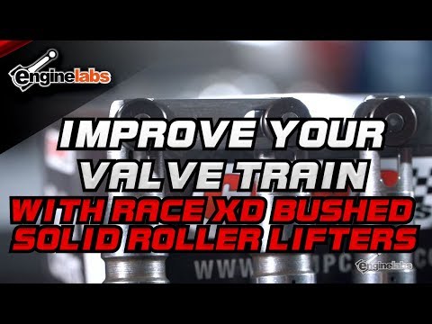 Improve Your Valve Train With Race XD Bushed Solid Roller Lifters