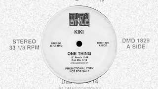 Kiki - One Thing (Dub Mix)