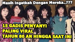 Download lagu 15 Gadis Penyanyi Yang Viral Di Tahun 80-an mp3
