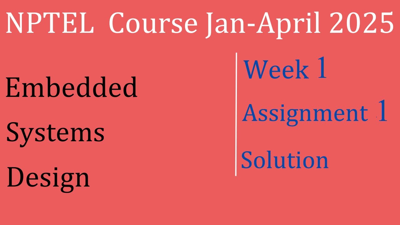 Assignment 1 Solution | Embedded Systems Design |NPTEL Course Jan-April 2025 |InfoXel