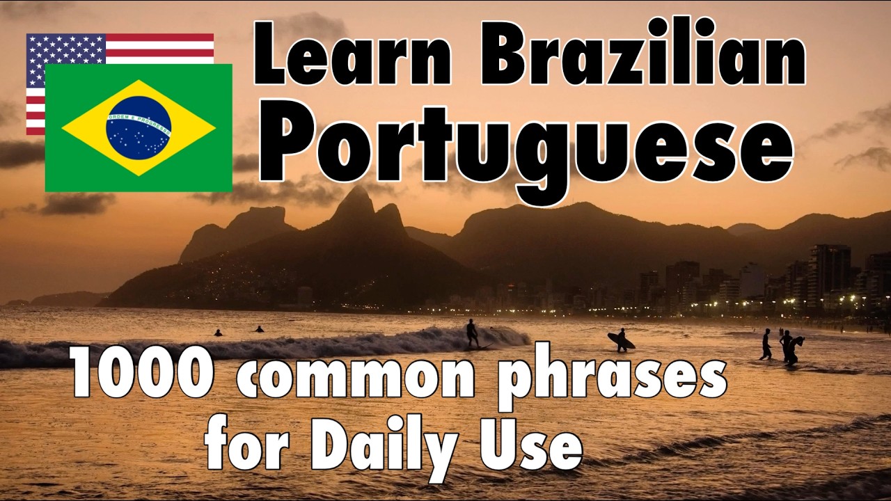 Learn Brazilian Portuguese – 1000 Common Phrases for Everyday Use