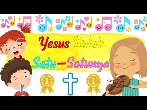 Peraga Lagu Sekolah Minggu -Yesus itulah satu satunya