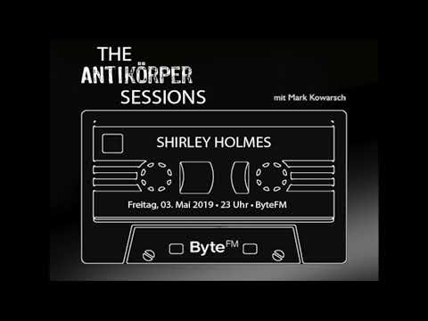SHIRLEY HOLMES - Binichbinich (Antikörper Session)