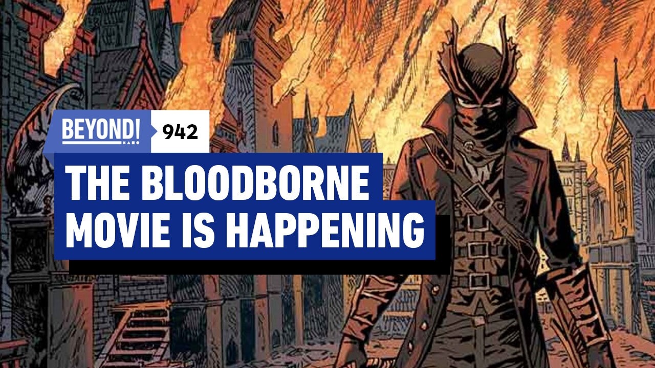Bloodborne’s Getting a Movie, We Have Some Questions - Beyond 942