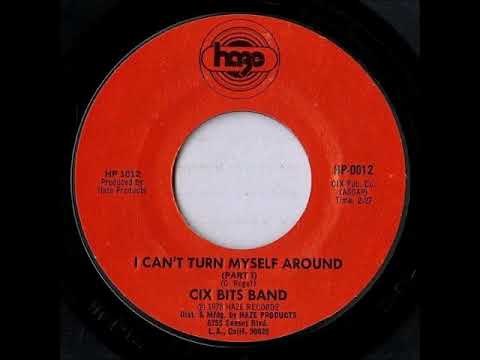 CIX BITS BAND - I CAN'T TURN MYSELF AROUND