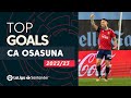 TOP GOALS CA Osasuna LaLiga Santander 2022/2023