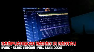 Download lagu Cover - Rampuangkan Badan Di Rantau Remix Version [2020] | By Ridwaen pro mp3