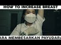 How To Increase Breast Cara Membesarkan Payudara Part 1