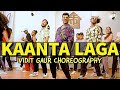 Kaanta Laga Dj Doll Dance Workshop Vidit Gaur Choreography