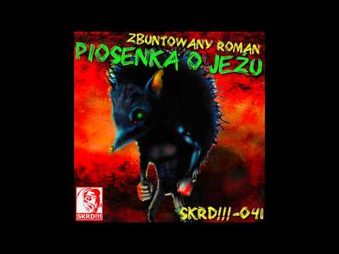 Zbuntowany Roman - Piosenka O Jeżu Batashi Remix)