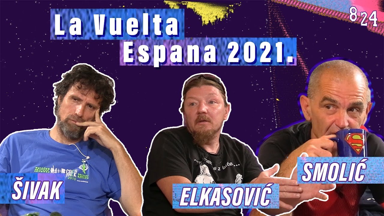 #40 Biciklizam: La Vuelta 2021 komentar / Podcast 8 24
