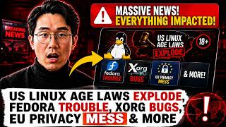 US Linux Age Laws EXPLODE, Fedora Trouble, Xorg Bugs, EU Privacy Mess & MORE MQDEFAULT Thumbnail