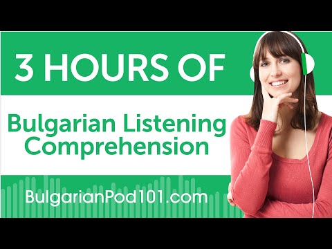 3 Hours of Bulgarian Listening Comprehension