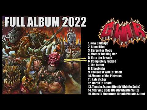 GWAR - The New Dark Ages (FULL album 2022)