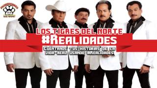 Que Tal Si Eres Tu-Los Tigres Del Norte-Estreno 2014