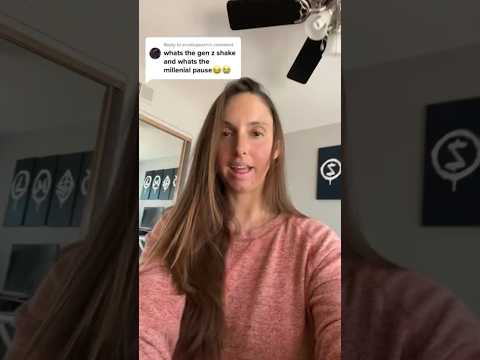 What is the Gen Z shake and Millennial pause???