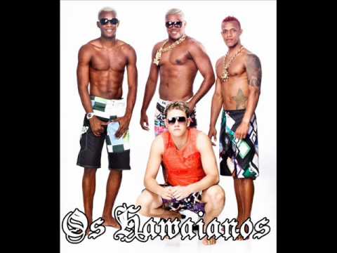 OS HAWAIANOS - Tremidinha Andando (lançamento 2011)