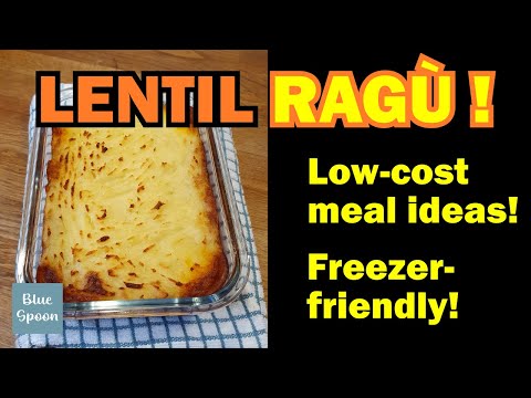 Cosy, low-cost lentil ragΓΉ recipe | Vegetarian cottage pie and lasagne | Comfort food, meal prep